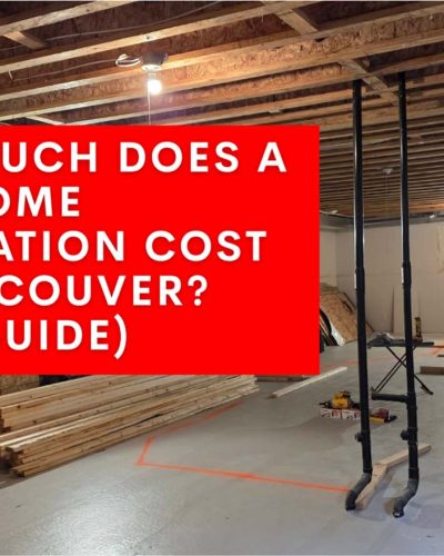 How Much Does a Full Home Renovation Cost in Vancouver? (2026 Guide)